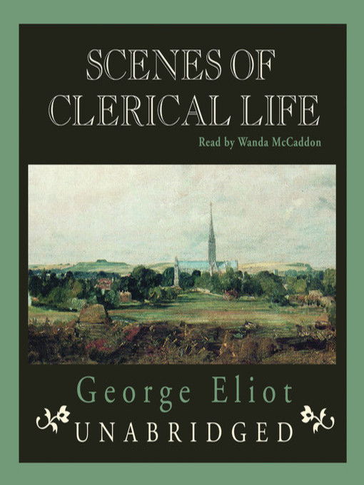 Title details for Scenes of Clerical Life by George Eliot - Available